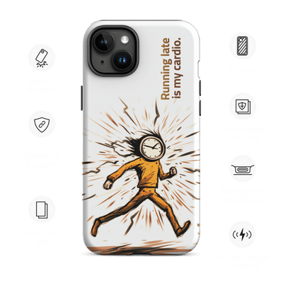 Tough Phone Case for iPhone® 15 | Running late is my Cardio
