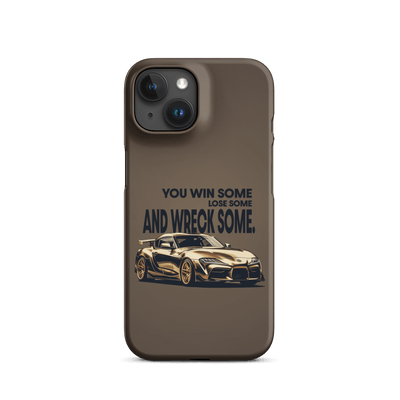 Snap Phone Case for iPhone® 15 | You win lose wreck some
