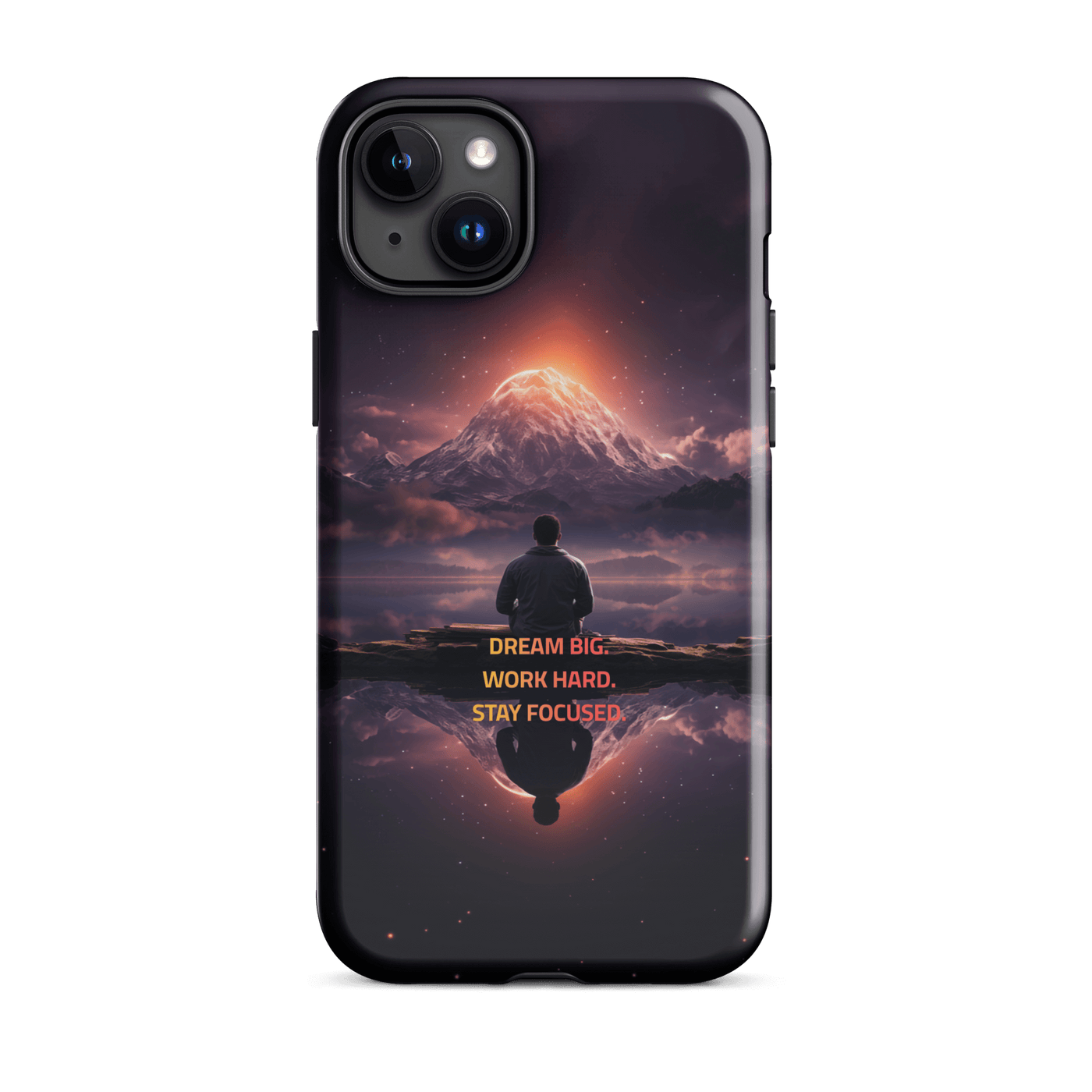 Tough Phone Case for iPhone® 15 | Dream Big Work Hard Stay Focused